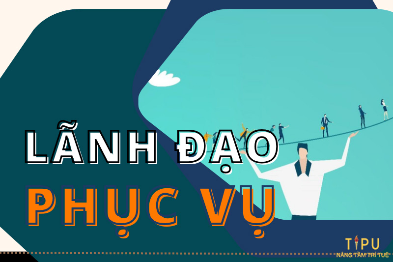 phong cách lãnh đạo phục vụ