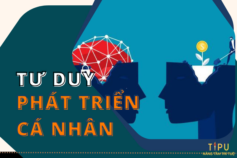 tư duy phát triển bản thân